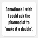 Search for funny pharmacist stickers Humour