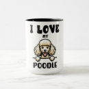 Search for funny poodle mugs Dog