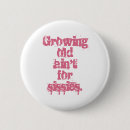 Search for growing old badges Humour