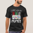 Search for chillin with my gnomies tshirts Xmas