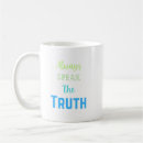 Search for honest mugs Truth