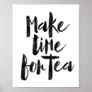 Search for white tea posters Black and white