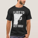 Search for funny rock climbing tshirts Mountain