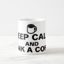 Search for keep calm quotes mugs Sayings
