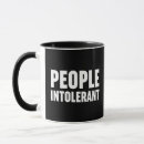 Search for intolerance mugs Intolerant