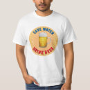 Search for save water drink beer tshirts Fishing