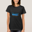 Search for loading tshirts Hilarious