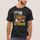 Search for sunday brunch tshirts Food
