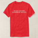 Search for makes no sense tshirts Slogan