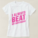 Search for i have a boyfriend tshirts Relationship