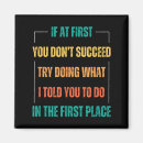 Search for succeed magnets Told
