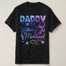Search for mermaid birthday tshirts Dad