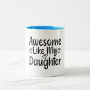 Search for my awesome mugs Daughter