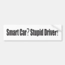 Search for stupid drivers bumper stickers Car