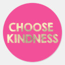 Search for be kind stickers Kindness