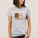 Search for bread pun tshirts Cute