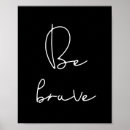 Search for be brave posters Bravery