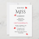 Search for kiss the miss goodbye invitations Kisses