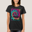 Search for 8th grade teacher tshirts Squad