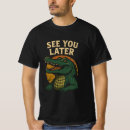 Search for alligator humor tshirts Crocodile
