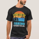 Search for father and son fishing tshirts Fisherman