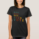 Search for roe roe roe your vote tshirts Feminist