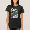 Search for think straight tshirts Lesbian