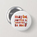 Search for caffeine addict badges Cappuccino