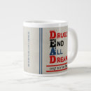 Search for dream big coffee mugs Quote