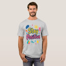 Search for stay positive tshirts Inspirational quote