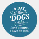 Search for just kidding stickers A day without
