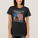 Search for back it up terry tshirts America
