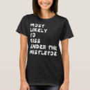 Search for mistletoe tshirts Likely