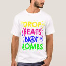 Search for drop beats not bombs tshirts Peace