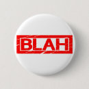 Search for blah badges Funny