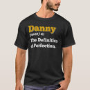 Search for danny name tshirts Birthday