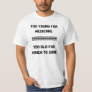Search for medicare tshirts Sarcasm