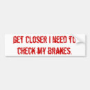 Search for brake check bumper stickers Driving