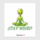Search for stay weird stickers Weirdo