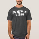 Search for pumkin tshirts Tis the season