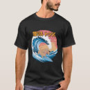 Search for long wave tshirts Funny