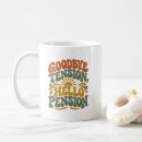 Search for hello coffee mugs Goodbye tension hello pension