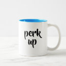 Search for perk mugs Funny