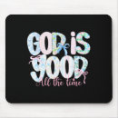 Search for all the time mousepads God is