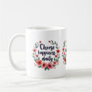 Search for choose happy mugs Inspirational quote