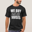 Search for we buy houses clothing Humor