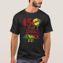 Search for jamaica birthday tshirts Matching