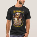 Search for king tut tshirts Illuminati