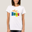 Search for art and soul tshirts Artistic