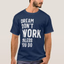 Search for do work tshirts Inspirational